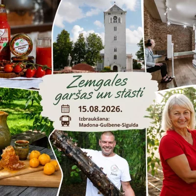 Zemgales garšas un stāsti! (Madona-Gulbene-Sigulda) GARANTĒTS